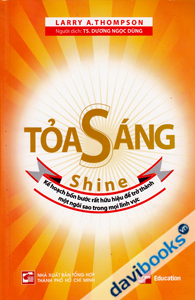 Toả Sáng - Kế Hoạch Bốn Bước Rất Hữu Hiệu Để Trở Thành Một Ngôi Sao Trong Mọi Lĩnh Vực