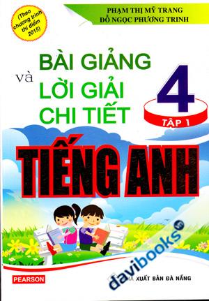 Bài Giảng Và Lời Giải Chi Tiết Tiếng Anh 4 Tập 1