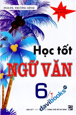 Học Tốt Ngữ Văn 6 Tập 1