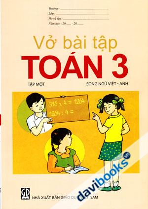 Vở Bài Tập Toán 3 Song Ngữ Tập 1