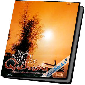 Quê Hương Hòa Tấu Nhạc Cụ Dân Tộc (Vol. 1)