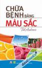 Chữa Bệnh Bằng Màu Sắc