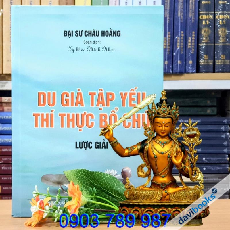 Du Già Tập Yếu Thí Thực Bổ Chú Lược Giải