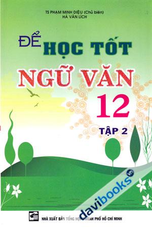 Để Học Tốt Ngữ Văn 12 Tập 2