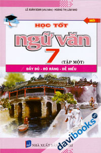 Học Tốt Ngữ Văn 7 Tập 1