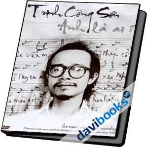 Trịnh Công Sơn Anh Là Ai