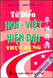 Từ Điển Việt - Hoa Hiện Đại Và Thực Dụng
