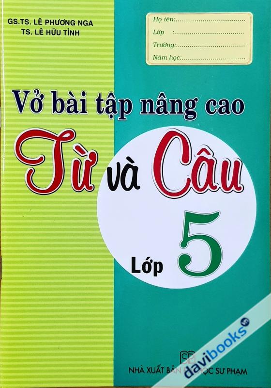 Vở Bài Tập Nâng Cao Từ Và Câu Lớp 5