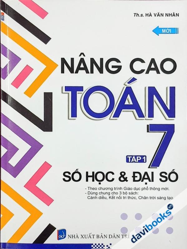 Nâng Cao Toán 7 Tập 1 (Số Học, Đại Số Và Thống Kê Số Liệu)