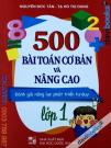 500 Bài Toán Cơ Bản Và Nâng Cao Lớp 1 (Bộ SGK Hiện Hành)