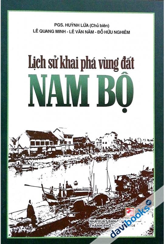 Lịch Sử Khai Phá Vùng Đất Nam Bộ