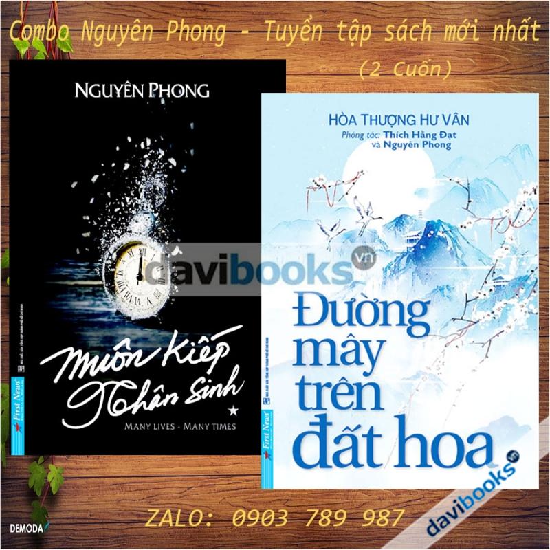 Combo Nguyên Phong: Muôn Kiếp Nhân Sinh + Đường Mây Trên Đất Hoa (2 Cuốn)