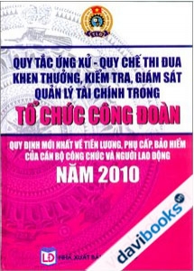 Quy Tắc Ứng Xử - Quy Chế Thi Đua Khen Thưởng, Kiểm Tra, Giám Sát Quản Lý Tài Chính Trong Tổ Chức Công Đoàn