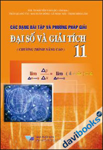 Các Dạng Bài Tập Và Phương Pháp Giải Đại Số Và Giải Tích 11 - Chương Trình Nâng Cao