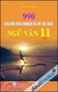 990 câu hỏi trắc nghiệm và đề tự luận Ngữ văn 11 Tập 2