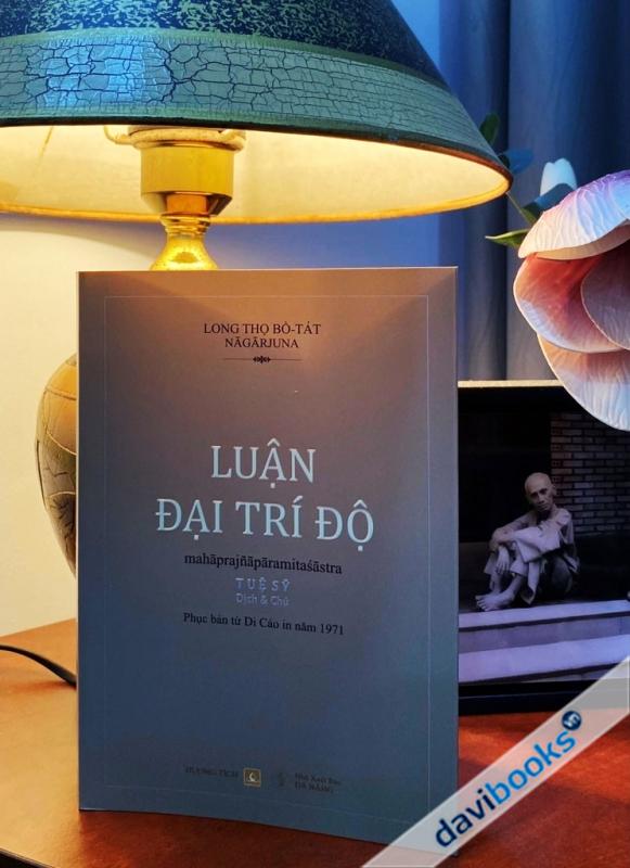 Luận Đại Trí Độ (Tuệ Sỹ dịch từ bản chữ Hán của Kumārajīva, 1971)