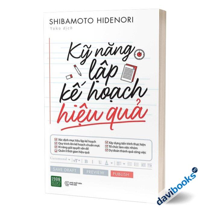 Kỹ Năng Lập Kế Hoạch Hiệu Quả - Shibamoto Hidenori