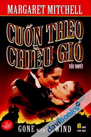Cuốn Theo Chiều Gió - Gone With The Wind (Tiểu Thuyết, Bộ 2 Tập )