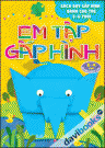 Em tập gấp hình. 3 - 4 tuổi - Quyển nâng cao