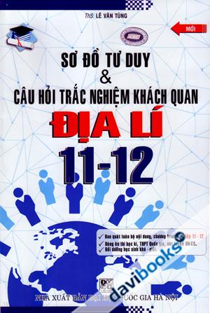 Sơ Đồ Tư Duy Và Câu Hỏi Trắc Nghiệm Khách Quan Địa Lí 11 12