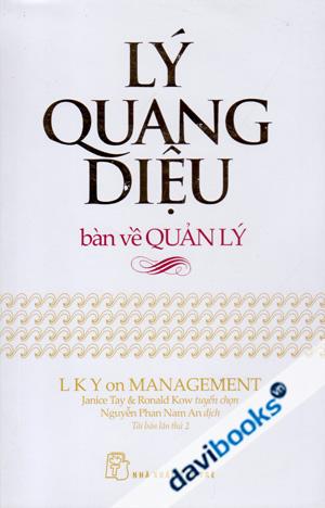 Lý Quang Diệu Bàn Về Quản Lý