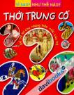 Vì Sao? Như Thế Nào? Thời Trung Cổ