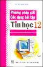 Phương Pháp Giải Các Dạng Bài Tập Tin Học 12