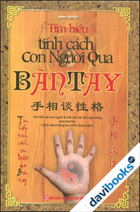 Tìm Hiểu Tính Cách Con Người Qua Bàn Tay
