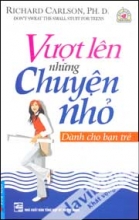 Vượt Lên Những Chuyện Nhỏ 