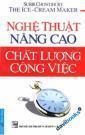 Nghệ Thuật Nâng Cao Chất Lượng Công Việc