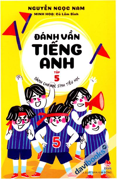 Đánh Vần Tiếng Anh Tập 5 Dành Cho Học Sinh Tiểu Học