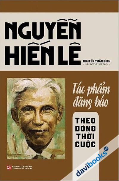 Nguyễn Hiến Lê - Tác Phẩm Đăng Báo - Theo Dòng Thời Cuộc
