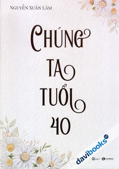 Chúng Ta Tuổi 40