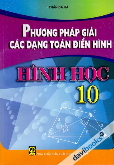 Phương Pháp Giải Các Dạng Toán Điển Hình Hình Học 10