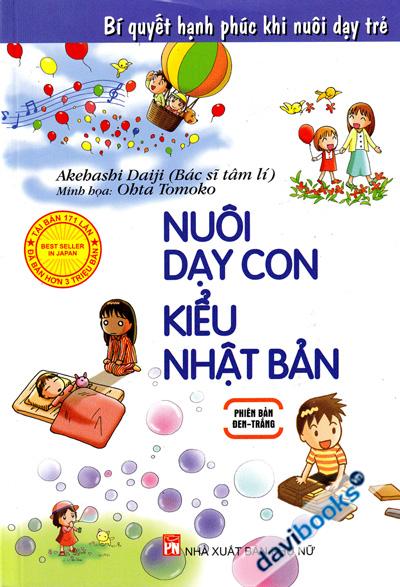 Nuôi Dạy Con Kiểu Nhật Bản (Phiên Bản Đen Trắng)