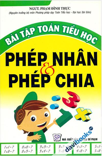 Bài Tập Toán Tiểu Học Phép Nhân Và Phép Chia