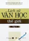 Lịch Sử Văn Học Thế Giới (Tập 3)