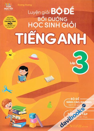 Luyện Giải Bộ Đề Bồi Dưỡng Học Sinh Giỏi Tiếng Anh Lớp 3