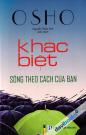 Khác Biệt - Sống Theo Cách Của Bạn