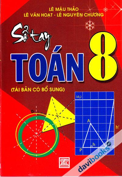 Sổ Tay Toán 8 (Tái Bản Có Bổ Sung)