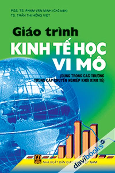 Giáo Trình Kinh Tế Học Vi Mô ( Dùng Trong Các Trường Trung Cấp Chuyên Nghiệp Khối Kinh Tế)
