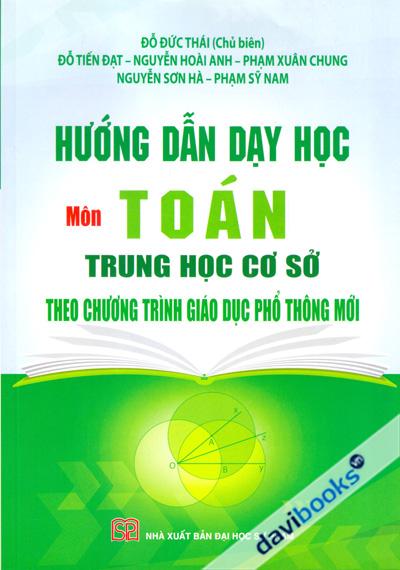 Hướng Dẫn Dạy Học Môn Toán Trung Học Cơ Sở Theo Chương Trình Giáo Dục Phổ Thông Mới