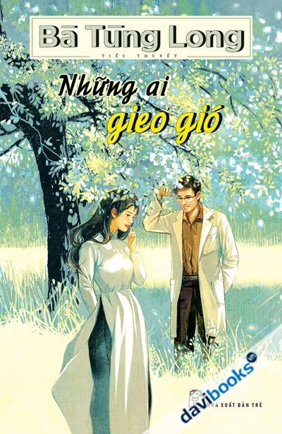 Những Ai Gieo Gió - Bà Tùng Long
