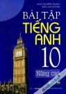 Bài Tập Tiếng Anh 10 Nâng Cao Có Đáp Án