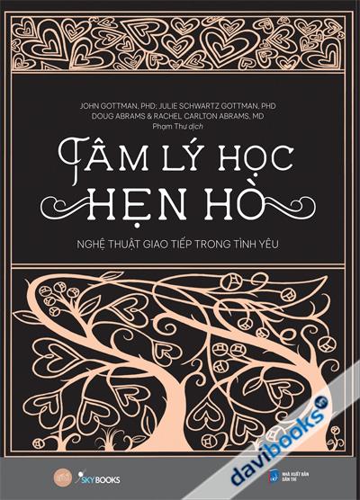 Tâm Lý Học Hẹn Hò - Nghệ Thuật Giao Tiếp Trong Tình Yêu