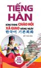 Tiếng Hàn Dùng Trong Chào Hỏi Xã Giao Hàng Ngày