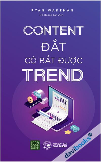Content Đắt Có Bắt Được Trend