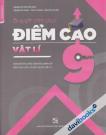 Bí Quyết Chinh Phục Điểm Cao Vật Lí 9 - Dùng Để Ôn Luyện Kiểm Tra Đánh Giá Kiến Thức Lớp 9 Và Ôn Thi Vào Lớp 10
