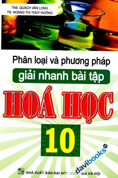 Phân Loại Và Phương Pháp Giải Nhanh Bài Tập Hóa Học 10