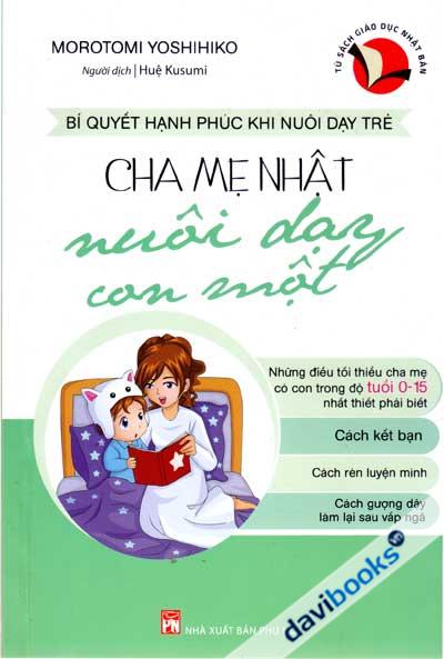Cha Mẹ Nhật Nuôi Dạy Con Một